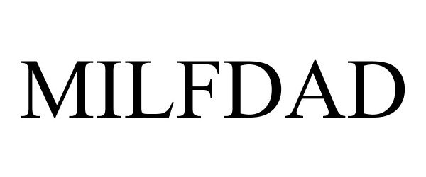 Trademark Logo MILFDAD