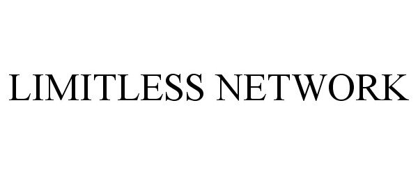 Trademark Logo LIMITLESS NETWORK