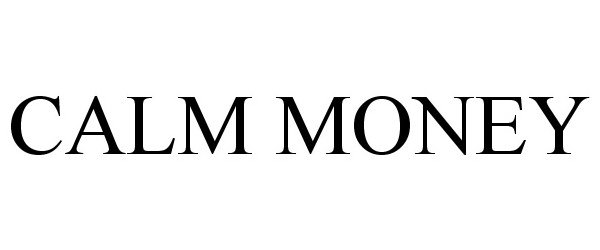 Trademark Logo CALM MONEY