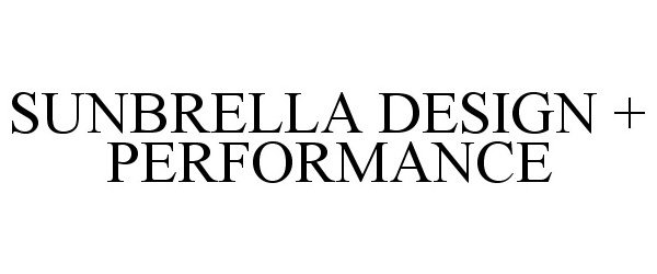  SUNBRELLA DESIGN + PERFORMANCE