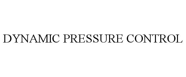  DYNAMIC PRESSURE CONTROL