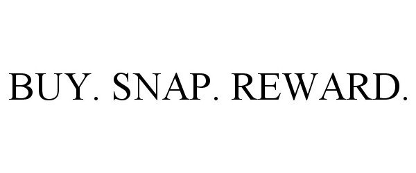  BUY. SNAP. REWARD.