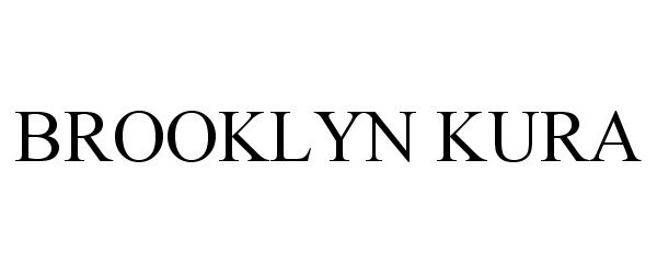 BROOKLYN KURA