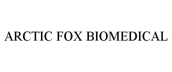  ARCTIC FOX BIOMEDICAL