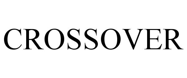 Trademark Logo CROSSOVER