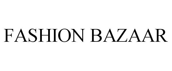  FASHION BAZAAR