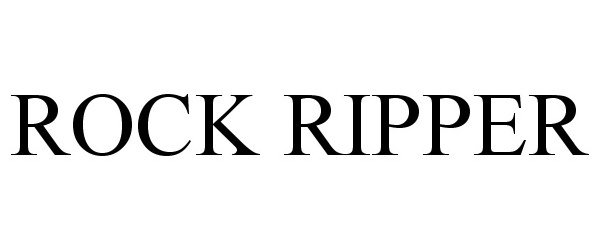 Trademark Logo ROCK RIPPER