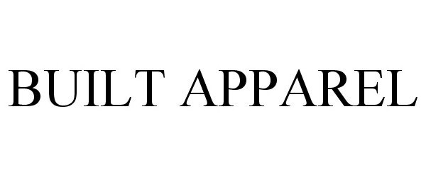 Trademark Logo BUILT APPAREL