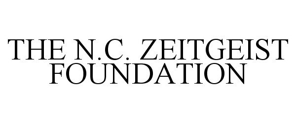  THE N.C. ZEITGEIST FOUNDATION