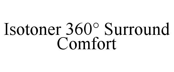  ISOTONER 360Â° SURROUND COMFORT