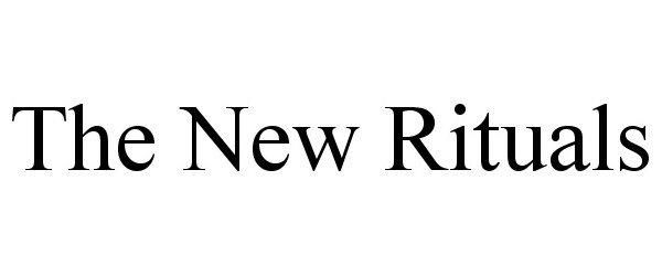 Trademark Logo THE NEW RITUALS