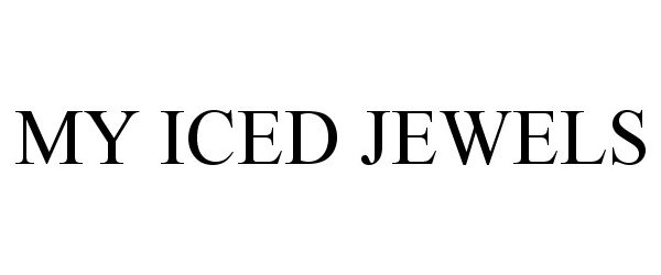 Trademark Logo MY ICED JEWELS