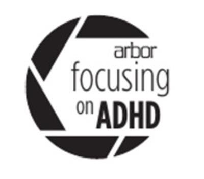  ARBOR FOCUSING ON ADHD