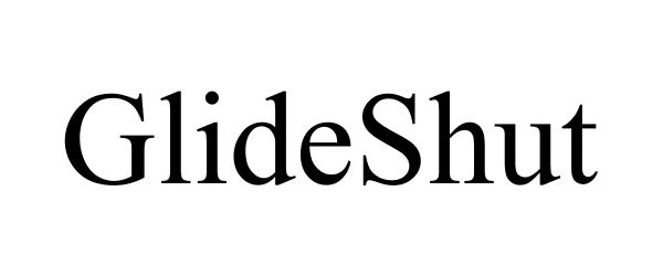 Trademark Logo GLIDESHUT