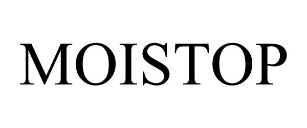 Trademark Logo MOISTOP