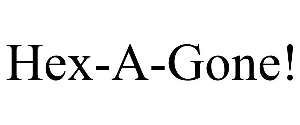 Trademark Logo HEX-A-GONE!