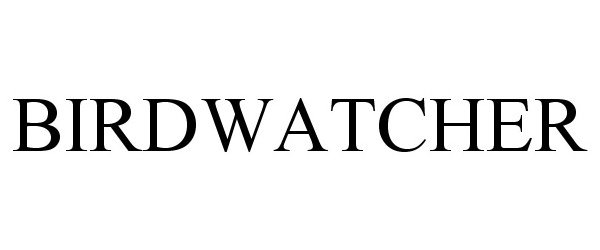 Trademark Logo BIRDWATCHER