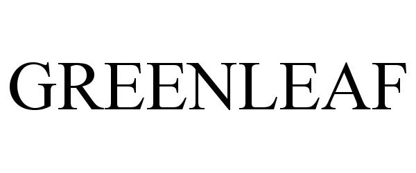 Trademark Logo GREENLEAF