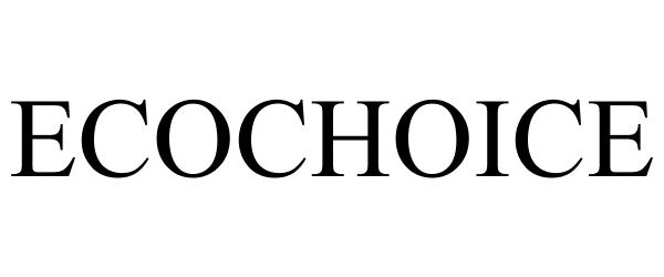 Trademark Logo ECOCHOICE