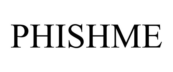  PHISHME