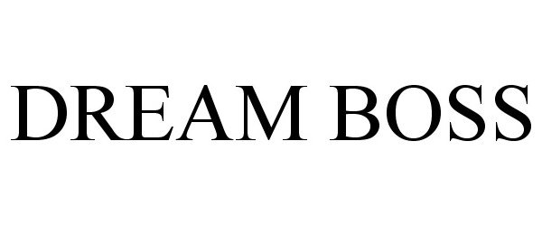 Trademark Logo DREAM BOSS