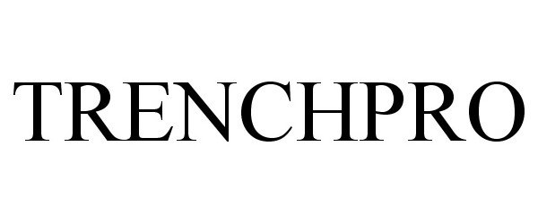 Trademark Logo TRENCHPRO