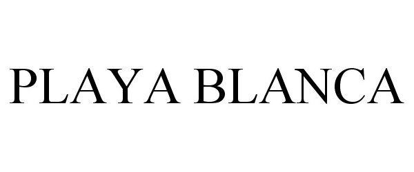 Trademark Logo PLAYA BLANCA