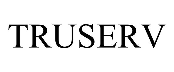 Trademark Logo TRUSERV