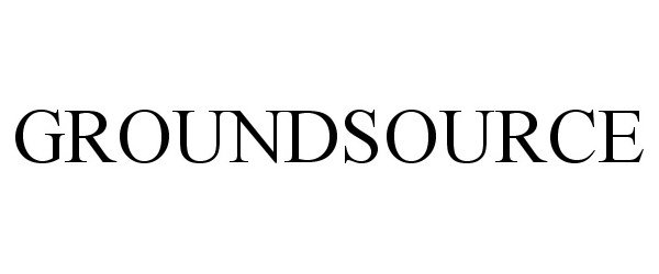 Trademark Logo GROUNDSOURCE