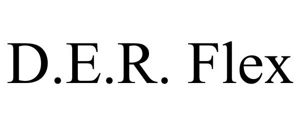 Trademark Logo D.E.R. FLEX