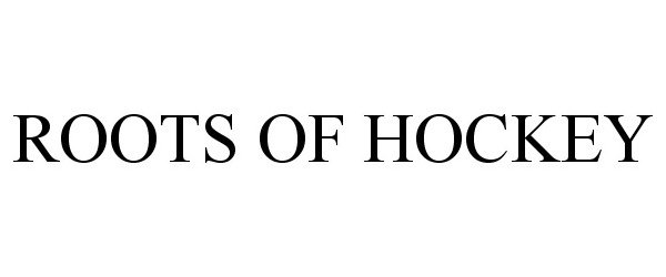  ROOTS OF HOCKEY