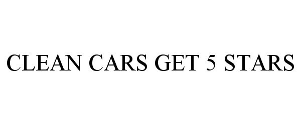 CLEAN CARS GET 5 STARS