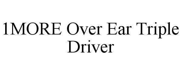 Trademark Logo 1MORE OVER EAR TRIPLE DRIVER