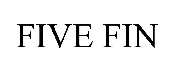 Trademark Logo FIVE FIN