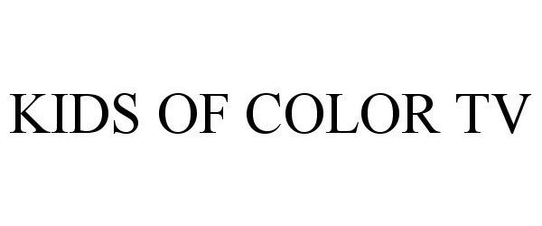 Trademark Logo KIDS OF COLOR TV