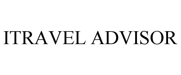 Trademark Logo ITRAVEL ADVISOR