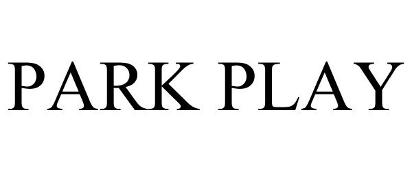 Trademark Logo PARK PLAY