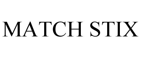 Trademark Logo MATCH STIX