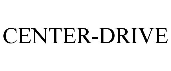 Trademark Logo CENTER-DRIVE