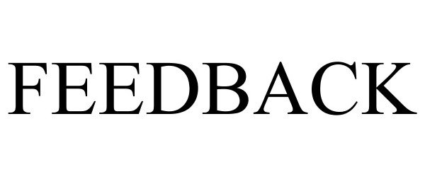Trademark Logo FEEDBACK