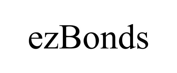 Trademark Logo EZBONDS