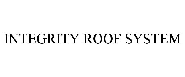  INTEGRITY ROOF SYSTEM