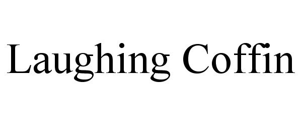 Trademark Logo LAUGHING COFFIN