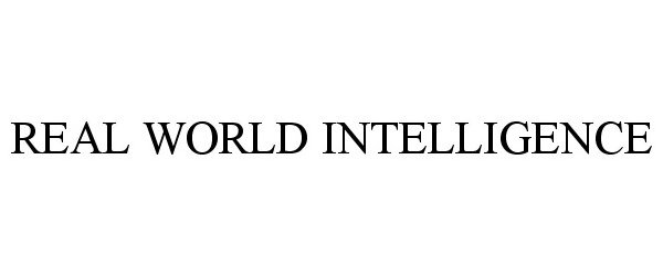  REAL WORLD INTELLIGENCE