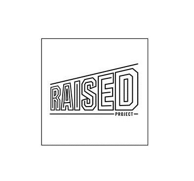 Trademark Logo RAISED PROJECT