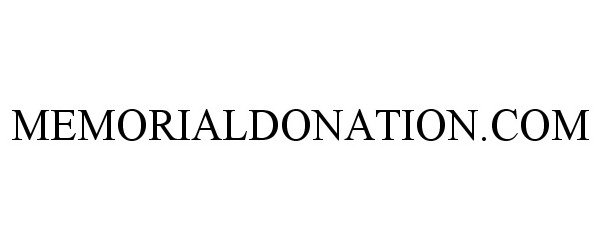 Trademark Logo MEMORIALDONATION.COM