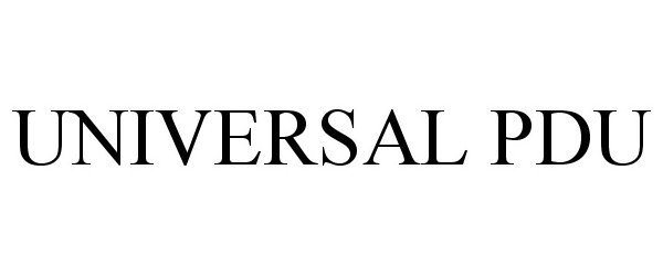 Trademark Logo UNIVERSAL PDU