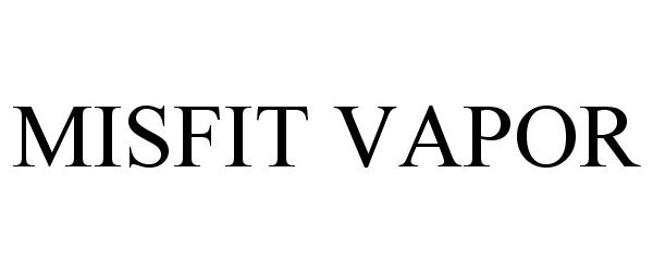 Trademark Logo MISFIT VAPOR