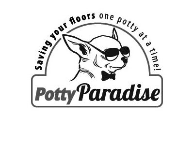 Trademark Logo POTTY PARADISE SAVING YOUR FLOORS ONE POTTY AT A TIME!