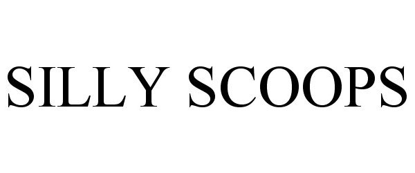Trademark Logo SILLY SCOOPS